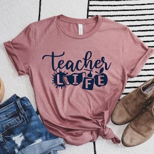 Teacher Life Shirt Teachers Outfit Teacher Gift Shirt Teacher Life T-shirt Cute Women Teacher Tee Trendy Teacher Shirt Teacher Life Tee