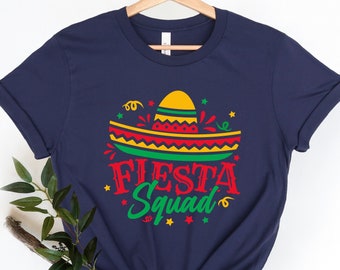 Cinco de Mayo Shirt, Fiesta Shirt, Womens Cinco de Mayo Shirt, Mexican Fiesta Party Shirts, Fiesta Squad Shirt, Mexican Fiesta Gift, Fiesta