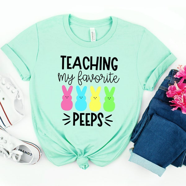 Teaching My Favorite Peeps Shirt,Teacher Shirt,Easter Teacher Shirt, Teacher T-Shirt, Teacher Tee,Peeps T-Shirt, Easter Shirt,Easter Day