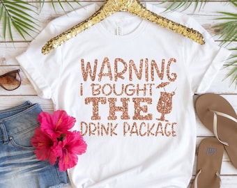 Warning I Bought The Drink Package Shirt,Cruise Life Shirt,Cruise Vacation Tee,Family Cruise Matching Shirt,Summer Friend,Cruise Squad Shirt