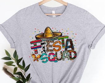 Fiesta Squad Shirts, Tequila Shirt, Cinco De Mayo Party Shirt, Funny Fiesta Shirt,Cinco De Mayo Festival Shirt