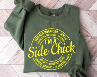 Soy una camiseta de chica lateral, camiseta divertida de Acción de Gracias, camiseta de otoño, camiseta de cena de Acción de Gracias, camiseta de cena de Turquía, regalo para ella, sudadera de chica divertida