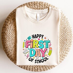 Happy First Day of School Shirt,Teacher Gift, Gift for Teachers, Kindergarten Teacher, Teacher Appreciation,Back to School Shirt