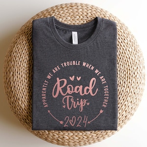 Road Trip Shirt, Family Road Trip Shirt, Sisters Road Trip Shirt, Travel Shirt, Family Vacation Shirts, Adventure Shirts, Travel Shirts