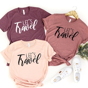 Lets Travel Shirt,Travel T-shirt,Vacation Tee,Lets Travel the World,Travel the World Shirt,Travel Gift,Summer Vacation Shirts, Summer Shirts