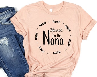 Personalized Nana T-shirt With Grandkids Names - Nana Shirt - Gift For Nana - Mother's Day Gift Idea - Nana T-shirt