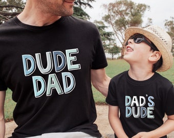 Dad and Don Shirt,Dad's Dude Shirt,Father and Son Shirts,Dad and Me tees,Father's Day Matching Shirts,Father Birthday Gift,Daddy Shirt