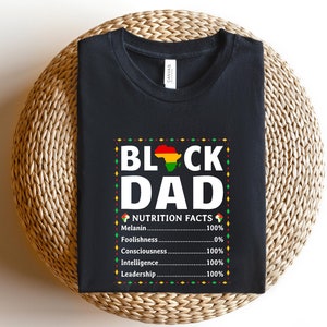 Black Father Nutritional Facts Shirt, Black Father Shirt, Black Dad Shirt, Best Dad Shirt, Father&#39;s Day Gift, Father&#39;s Day Shirt