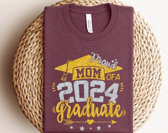 Proud Mom of A 2024 Graduate Shirt,Graduate Mom Shirt,Proud Mom of A 2024 Graduation Gift,Graduation Shirt,Senior Graduation 2024 Shirt