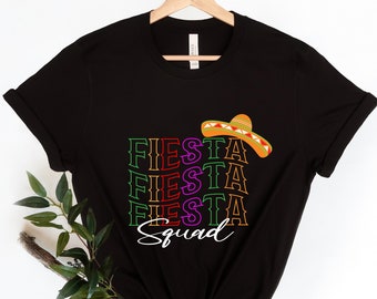 Cinco de Mayo Shirt, Fiesta Shirt, Womens Cinco de Mayo Shirt, Mexican Fiesta Party Shirts, Fiesta Squad Shirt, Mexican Fiesta Gift, Fiesta