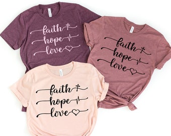 Faith Love Hope Jesus Shirt Faith Shirt 