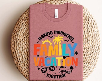 Family Vacation Making Memories Together 2024 Shirt,Family Vacation Travel Shirt,Custom Family Funny Shirt, Family Vacation 2024 T-shirt