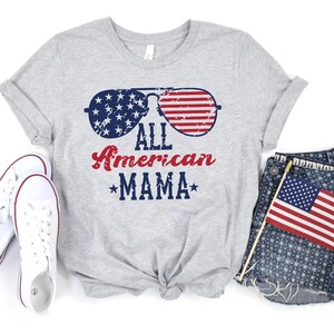 4th of July,All American Mama Shirt,Freedom Shirt, Fourth Of July Shirt, Patriotic Shirt, Independence Day Shirts, Patriotic Family Shirts