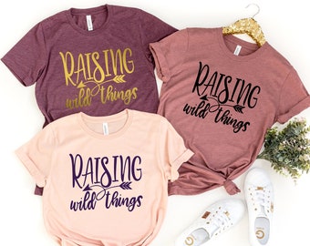 Raising Wild Things Shirt, Mom Life Shirt, Mother T-Shirt, Cute Mom Shirt, Cute Mom Gift, Mothers Day Gift, New Mom Gift,Mother Birthday