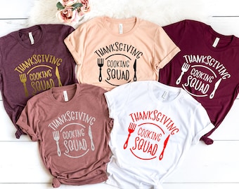 Thanksgiving Cooking Squad Shirt,Thanksgiving Shirt, Cooking Squad Shirt, Turkey Day Shirt, Thanksgiving Family Shirt, Thanksgiving Matching
