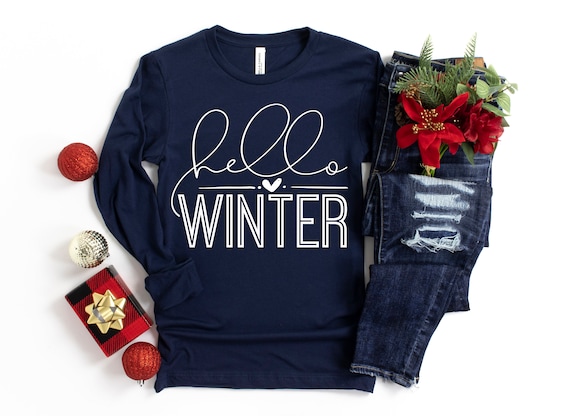 Hello Winter Shirt Finally Winter 