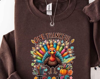 One Thankful Teacher Sweatshirt Thanksgiving Educator Crewneck Fall School Turkey Sweater Cute Classroom Appreciation Apparel Pumpkin Top