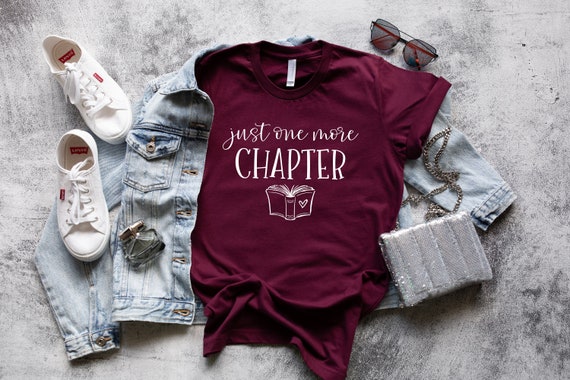 Just One More Chapter Reading Shirt Book Lover Shirt | Etsy