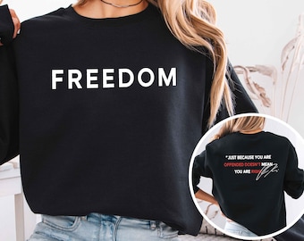Justice for Charlie Kirk, Freedom Shirt, Charlie quotes, Just because you are offended, doesn’t mean you are right
