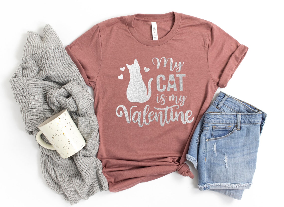 My Cat is My Valentine Shirt Cat Lover Shirt Funny Etsy