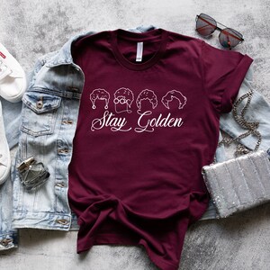 Live Like Rose, Dress Like Blanche, Think Like Dorothy, The Golden Girls Shirt ,Stay Golden Tee ,Stay Golden shirt ,Stay Golden squad bild 2