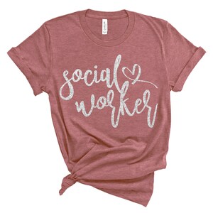Social Worker Shirt, Social Worker Gift, LSW Gift, MSW Gift, LCSW Gift, Social Worker Heart Gift, Caring Social Worker, Matching Tshirt image 4