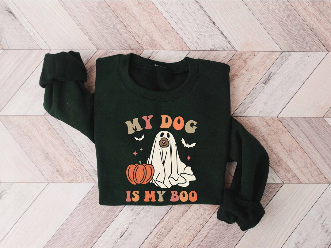 My Dog is My Boo Sweatshirt,dog Mom Shirt,dog Lover Shirt