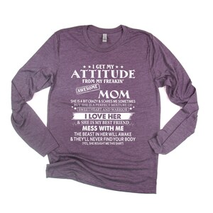 Obtengo mi actitud de mi camisa de mamá increíble freakin', regalo para mamá, regalo para mamá, regalo para ella, camisa del Día de la Madre, moda, manga larga imagen 3