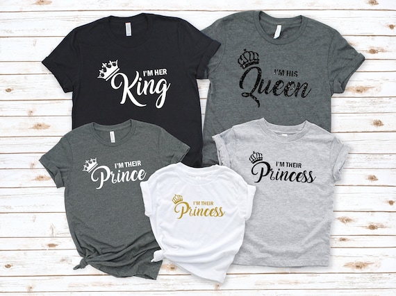 Shirts King Queen Prince Princess 