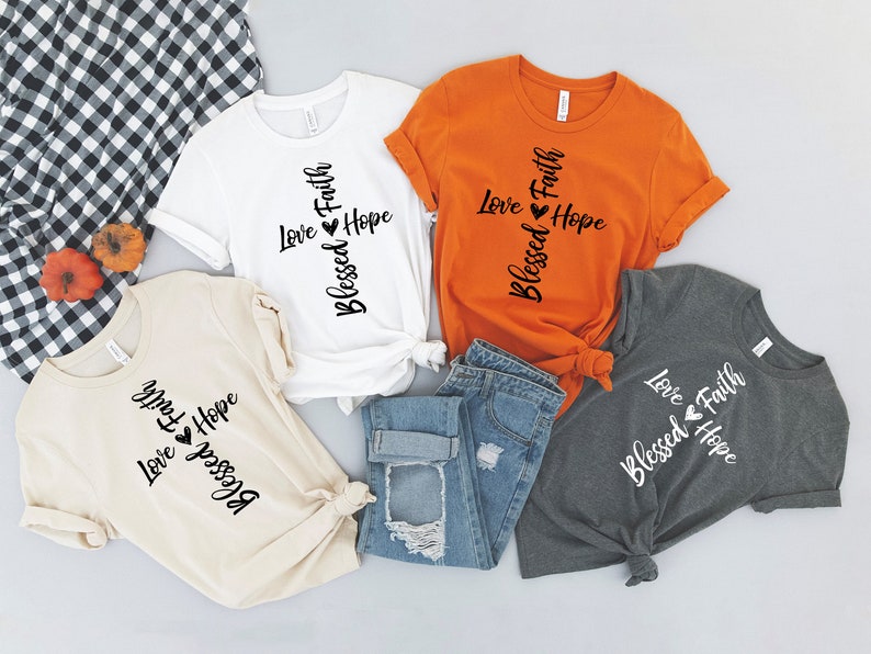 Blessed Shirt,Christian Shirt,Christian Quote Shirt,Faith Cross Shirt Shirt,Hope Shirt,Christian Shirt,Religious Shirt,Jesus Cross Shirt image 3