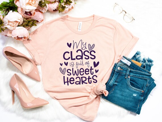 My Class is Full of Sweet Hearts Shirt Teacher Valentine | Etsy