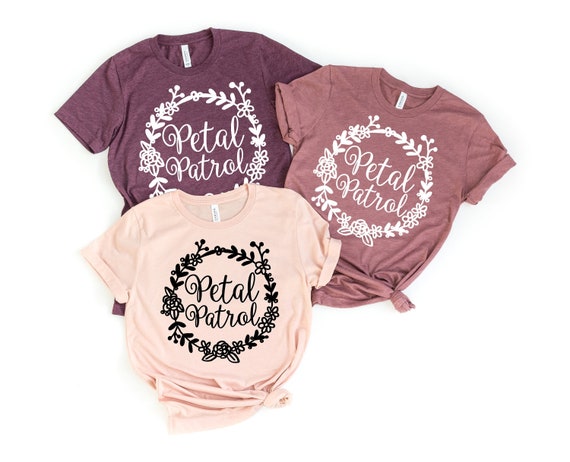 Petal Patrol T-Shirt Flower Girl Petal Patrol T-Shirt Flower Girl