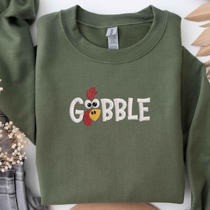 Gobble Thanksgiving Embroidered Sweatshirt,Fall Turkey Shirt,Cozy Autumn Pullover,Cute Turkey Thanksgiving Crewneck,Thanksgiving Shirt