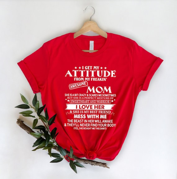 I Get My Attitude From My Freakin' Awesome Mom Shirt,Gift For Mom,Gift For Mom To Be,Gift For Her,Mother's Day Shirt,Trendy,Long Sleeve