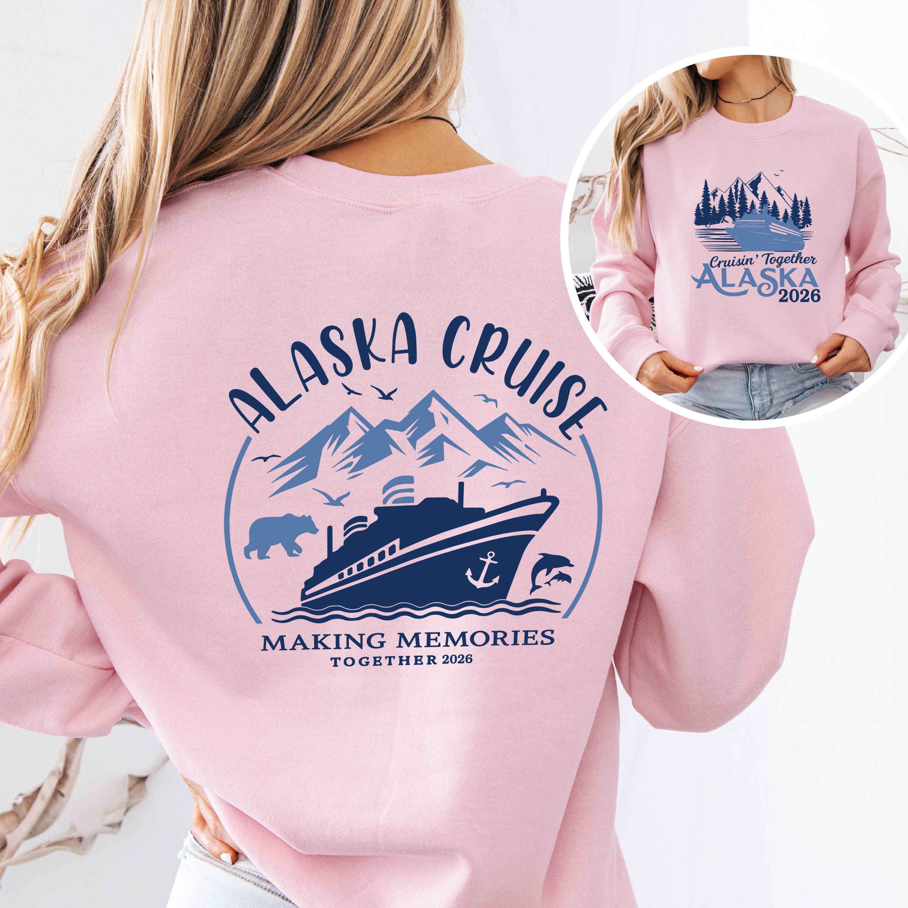 Front backside Alaska Cruise Sweatshirt,Alaska Cruise Shirt, 2026