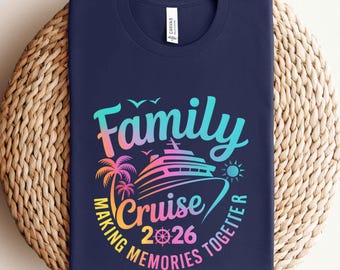 Family Cruise 2026 Shirt – Making Memories Together Tee, Custom Cruise Trip Shirts, Matching Family Vacation Shirts, Cruise Group T-Shirts