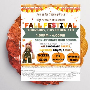 May include: A flyer for Sponley Grace High School's 14th annual Fall Festival. The flyer is decorated with fall colors and images of pumpkins, hay bales, and a scarecrow. The event will be held on Thursday, November 7th from 1:00 PM to 6:00 PM at 1234 Lane Street in Atlanta, GA. The flyer lists activities such as hot chocolate, treats, hayrides, games, a pie bake-off, and haunted trails. Tickets are $3.00.