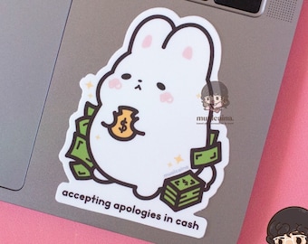 Excuses contant accepteren // Waterdichte witte geldhaas vinylsticker: Chibi Kawaii Funny voor waterfles, laptop, tablet
