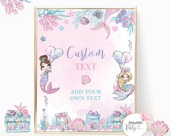 May include: A printable sign with a pink background featuring two mermaids with balloons. The sign says "Custom Text" and "Add Your Own Text". The sign is decorated with seashells, starfish, and other ocean-themed elements.