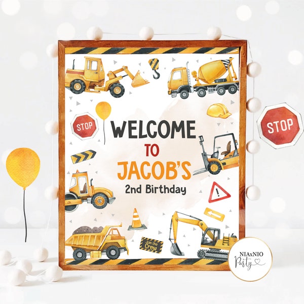 Editable Construction Welcome Sign Dump Truck Digger Excavator Construction Welcome Birthday Party Welcome Sign Favors Instant Download K1