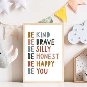 Be Kind, Be Brave, Be Silly, Be Honest, Be Happy, Be You - Nursery Print, Playroom Rules Poster