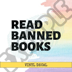 VINYL: Read Banned Books Vinyl Decal - Auto Decal - READING Inspired - laptop planner journal kindle bottle