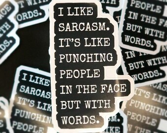 STICKER: Sarcasm | Funny Sticker | Snarky Gift