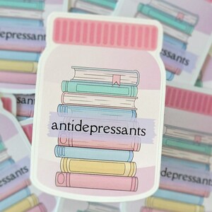 STICKER: Antidepressants | Bookish Sticker | Book Lover Gift | Bookish Merch  | Smut Reader