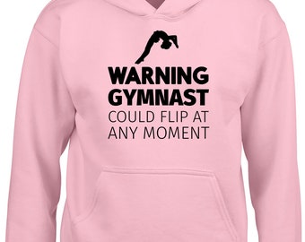 Warning Gymnast Could Flip At Any Moment Boys Girls Childrens Hooded Top Pullover Gymnastics Crew Gym Club Class Coach