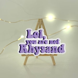 ACOTAR Sticker, Sarah J Mass,LOL you are not Rhysand, Bat Boys sticker, Fantasy, Kindle Sticker, Book Merch, Feyre, Rhysand, bat wings