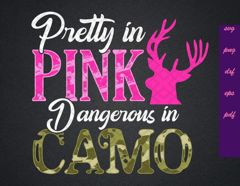 Download Pretty in Pink Dangerous in Camo Svg Girls Camo Svg ...
