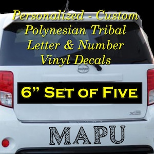 Personalized, Custom, SET OF 5 - 6&quot; Polynesian Tribal Letters & Numbers - Outdoor Vinyl Decal, Sticker, Bumper Sticker