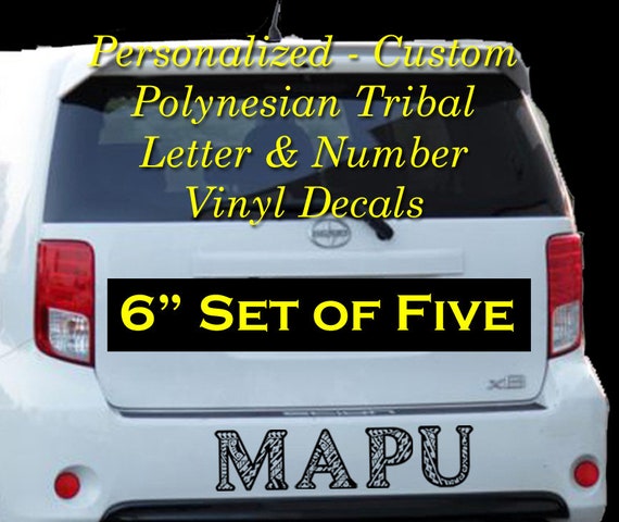 Personalized, Custom, SET OF 5 - 6" Polynesian Tribal Letters & Numbers - Outdoor Vinyl Decal, Sticker, Bumper Sticker