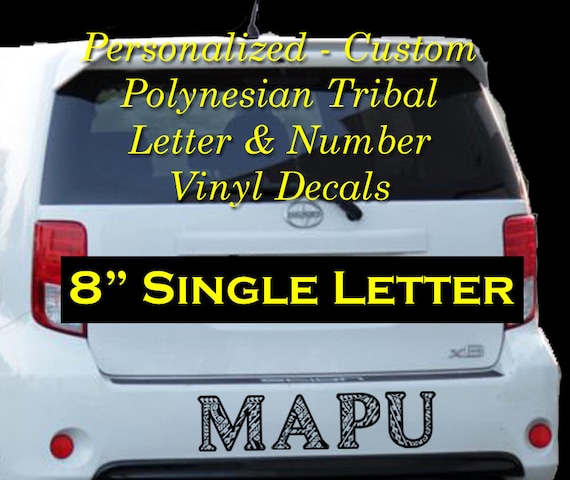 Personalized SINGLE 8" Custom Polynesian Tribal Letters & Numbers - Outdoor Vinyl Decal Sticker Bumper Sticker